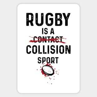 Rugby Is A Collision Sport Sticker